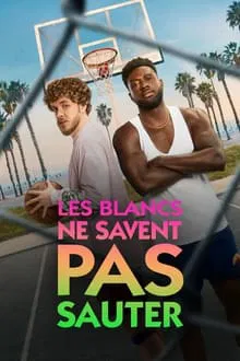 Les blancs ne savent pas sauter - HTFlix